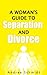 A Woman's Guide To Separation and Divorce: How To Deal With Emotions After Divorce and Using Separation To Save Marriage