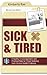 Sick & Tired: Empathy, Encouragement, and Practical Help for those Suffering from Chronic Health Problems