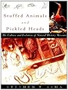 Book cover for Stuffed Animals and Pickled Heads: The Culture of Natural History Museums