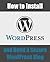 How to Install WordPress and Build a Secure WordPress Blog
