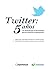 Twitter: 5 años (Spanish Edition)