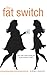 The Fat Switch