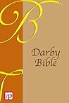 Darby Translation of the Bible Darby Translation of the Bible