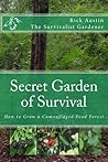 Book cover for Secret Garden of Survival - How to grow a camouflaged food- forest.