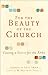 For the Beauty of the Church by W. David O. Taylor