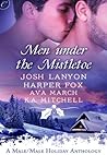 Men Under the Mistletoe by Josh Lanyon