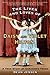 The Lives and Loves of Daisy and Violet Hilton by Dean Jensen