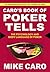 Caro's Book of Poker Tells by Mike Caro