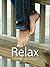 Relax: 52 Brilliant Little ...