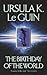 The Birthday of the World and Other Stories by Ursula K. Le Guin