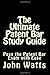 The Ultimate Patent Bar Study Guide: Pass the Patent Bar Exam with Ease