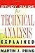 Study Guide for Technical Analysis Explained: The Successful Investor's Guide to Spotting Investment Trends and Turning Points (CLS.EDUCATION)