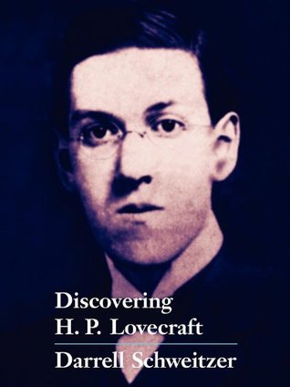 Discovering H.P. Lovecraft (Kindle Edition)