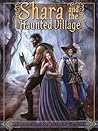 Shara and the Haunted Village by Jeffrey Getzin