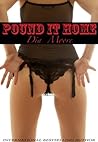 Pound It Home by Dia Moore