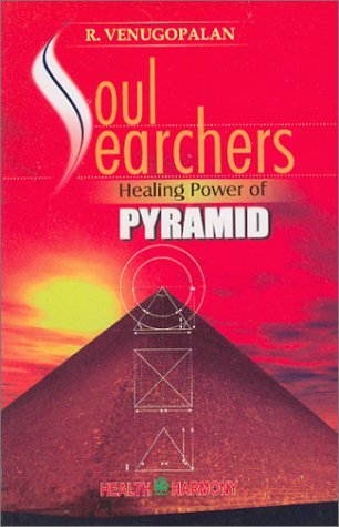 Soul Searchers Healing Power of Pyramid
