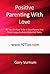 Positive Parenting With Love by Gary Vurnum