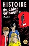 Histoire du chien Gribouille (French Edition) Histoire du chien Gribouille (French Edition)