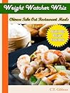 Weight Watcher Whiz Chinese Take Out Restaurant Meals Point Plus Recipes Cookbook (Weight Watcher Whiz Series)