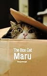 The Box Cat Maru. The Box Cat Maru.