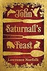 John Saturnall's Feast by Lawrence Norfolk