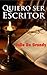 Quiero Ser Escritor (Spanish Edition)