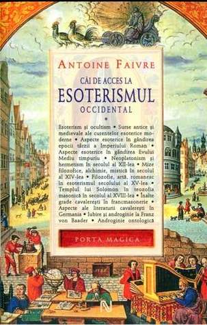 Cai de acces la esoterismul occidental (vol. 1)