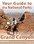 Your Guide to Grand Canyon National Park