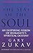 The Seat of the Soul by Gary Zukav