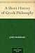 A Short History of Greek Philosophy