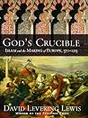 God's Crucible: I...