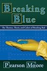 Breaking Blue: Th...