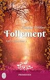 Follement by Heather Webber Follement by Heather Webber