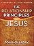 The Relationship Principles of Jesus by Tom Holladay
