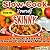 Slow-Cook Yourself Skinny (Low Fat, Low Calorie Slow Cooker Meals Book 1)
