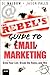 Rebel's Guide to Email Marketing, The: Grow Your List, Break the Rules, and Win (Que Biz-Tech)