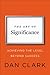 The Art of Significance: Achieving the Level Beyond Success