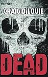 Dead by Craig DiLouie
