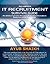 The Complete IT Recruitment Survival Guide – The Definitive H... by Ayub Shaikh