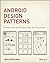 Android Design Patterns: Interaction Design Solutions for Developers