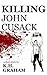 Killing John Cusack