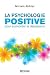 La Psychologie positive pour surmonter la dépression