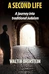 A Second Life by Walter Orenstein
