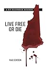 Live Free or Die Live Free or Die