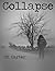 Collapse: Book One in The Y...