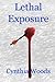 Lethal Exposure