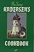 Pea Soup: Andersen's Scandinavian-American Cookbook