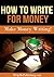 How to Write for Money by HelpMePublishing.com