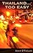 Thailand,too easy