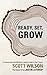 Ready, Set Grow! by Scott Wilson